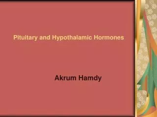 pituitary and hypothalamic hormones