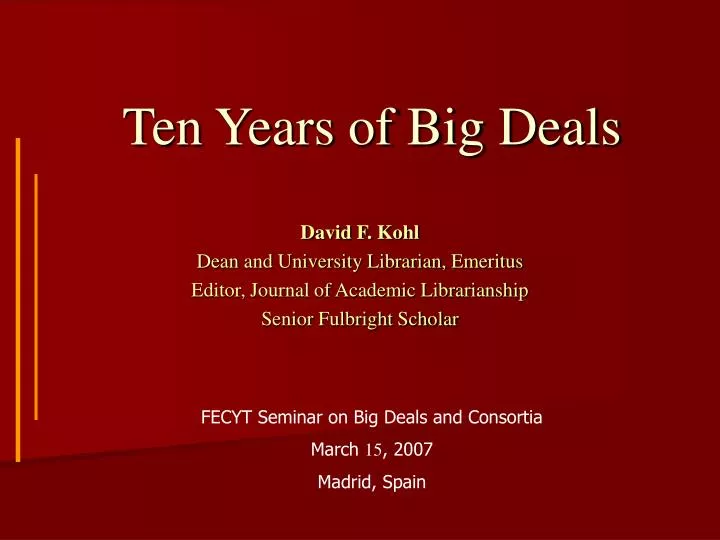 ten years of big deals