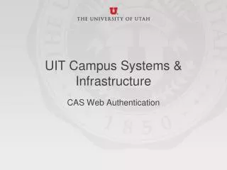 UIT Campus Systems &amp; Infrastructure