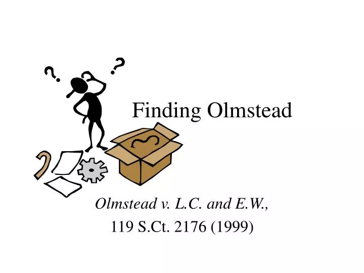 finding olmstead