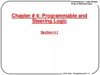 Chapter # 4: Programmable and Steering Logic Section 4.1