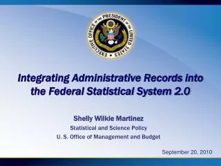 Integrating Administrative Records into the Federal Statistical System 2.0