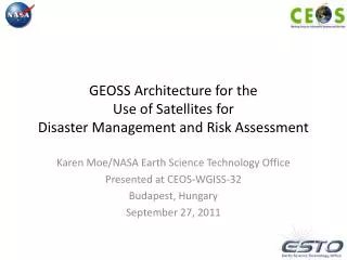 GEOSS Architecture for the Use of Satellites for Disaster Management and Risk Assessment