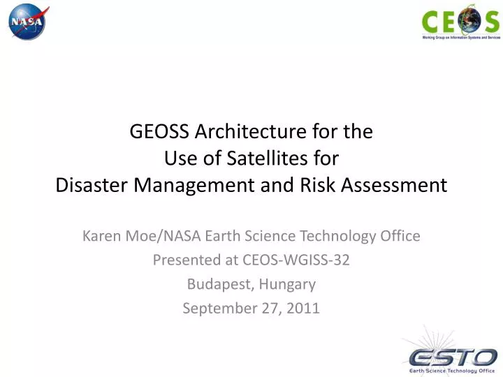 geoss architecture for the use of satellites for disaster management and risk assessment