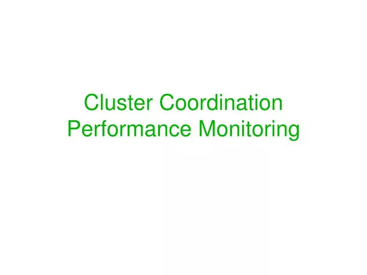 cluster coordination performance monitoring
