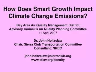 How Does Smart Growth Impact Climate Change Emissions? Bay Area Air Quality Management District