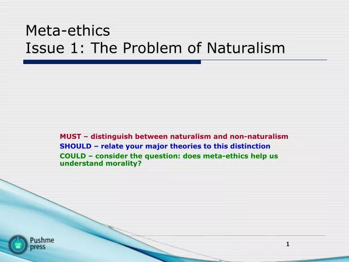 meta ethics issue 1 the problem of naturalism