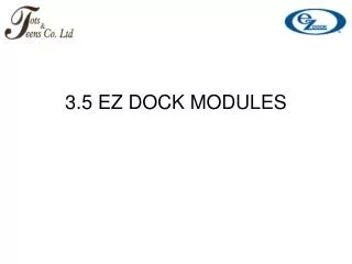 3.5 EZ DOCK MODULES