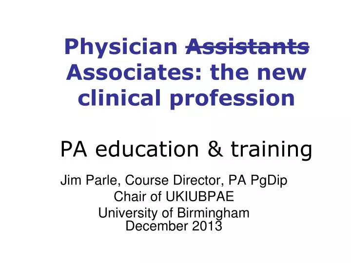 physician assistants associates the new clinical profession pa education training
