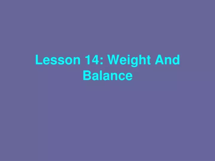 lesson 14 weight and balance