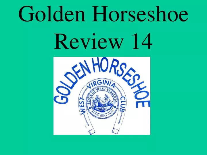 golden horseshoe review 14
