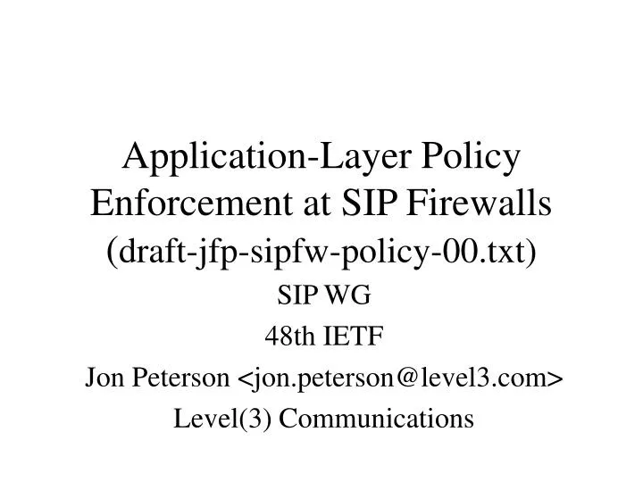 application layer policy enforcement at sip firewalls draft jfp sipfw policy 00 txt