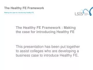The Healthy FE Framework : Making the case for introducing Healthy FE