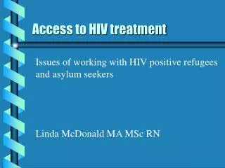 Access to HIV treatment
