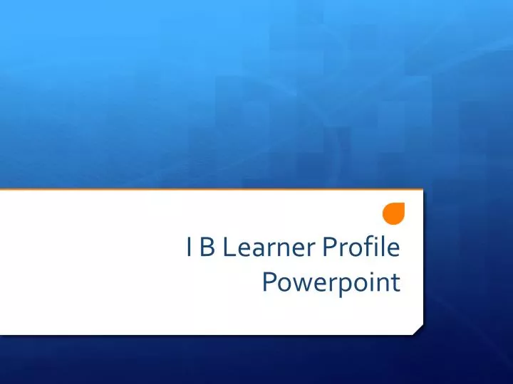i b learner profile powerpoint