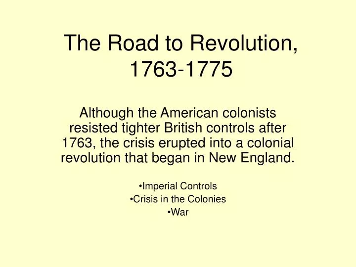 the road to revolution 1763 1775