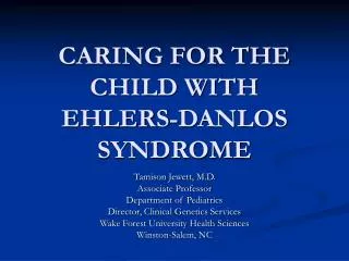 CARING FOR THE CHILD WITH EHLERS-DANLOS SYNDROME