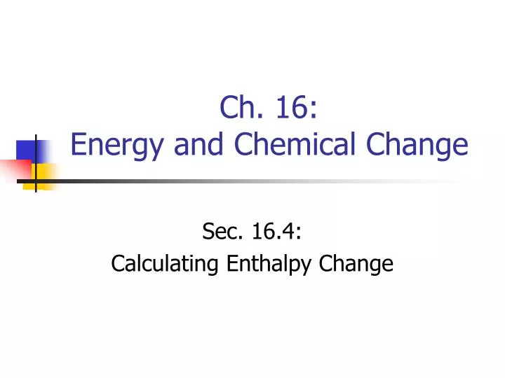 ch 16 energy and chemical change