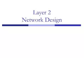 Layer 2 Network Design