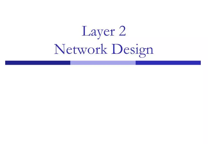 layer 2 network design