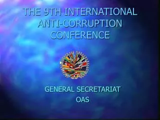 THE 9TH INTERNATIONAL ANTI-CORRUPTION CONFERENCE