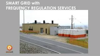 SMART GRID with FREQUENCY REGULATION SERVICES