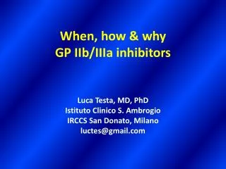 When, how &amp; why GP IIb/IIIa inhibitors