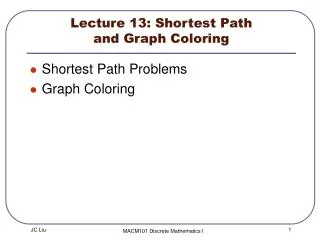 Lecture 13: Shortest Path and Graph Coloring