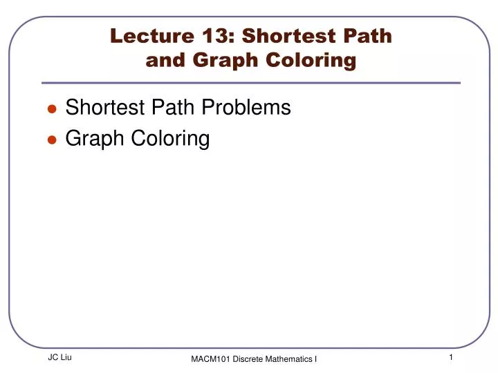 lecture 13 shortest path and graph coloring