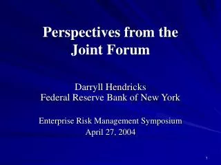 Perspectives from the Joint Forum