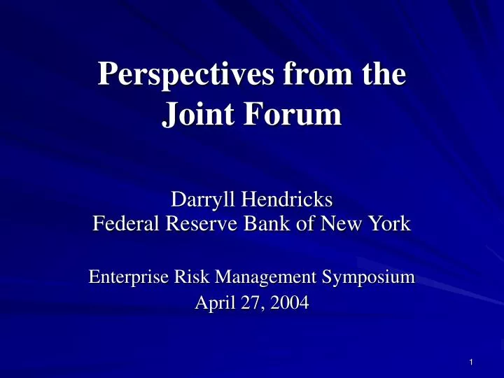 perspectives from the joint forum
