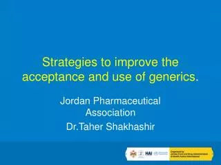 Strategies to improve the acceptance and use of generics .