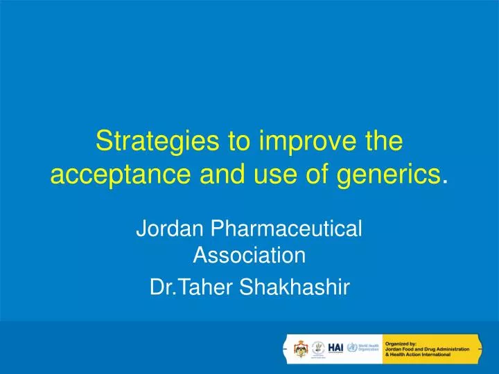 strategies to improve the acceptance and use of generics