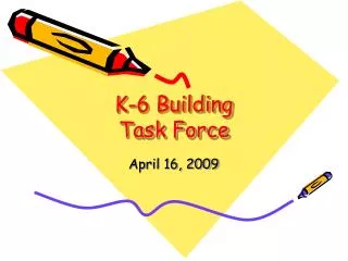 K-6 Building Task Force