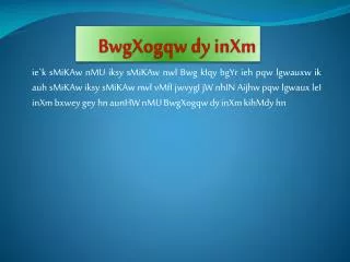 bwgxogqw dy inxm