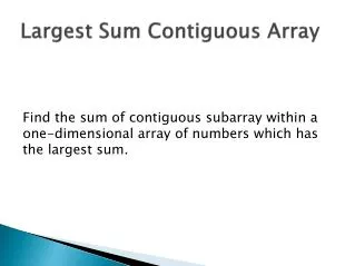 Largest Sum Contiguous Array