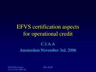 EFVS certification aspects for operational credit