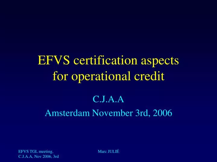 efvs certification aspects for operational credit