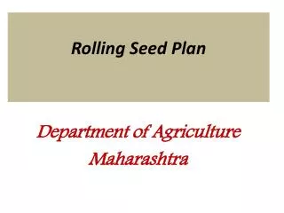 Rolling Seed Plan