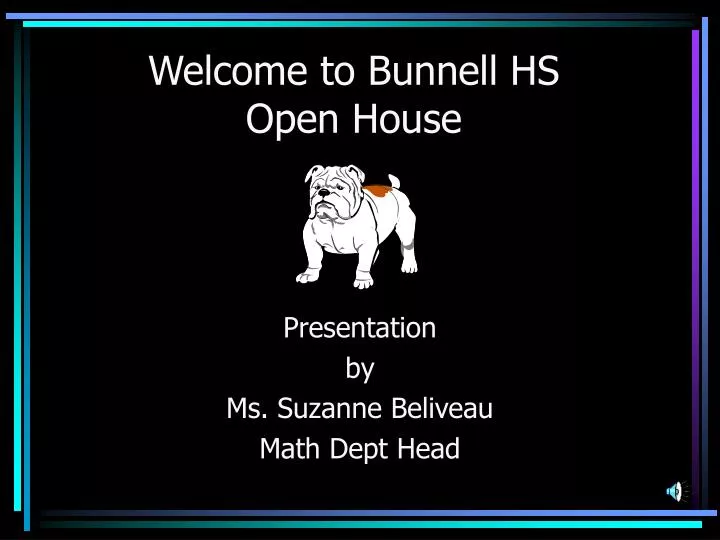 welcome to bunnell hs open house