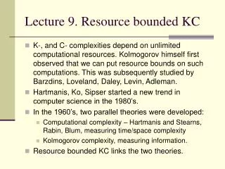 Lecture 9. Resource bounded KC