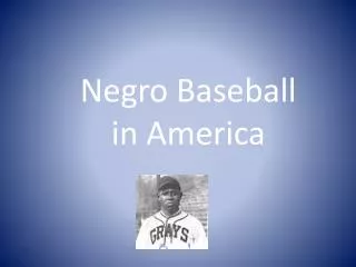 Negro Baseball in America
