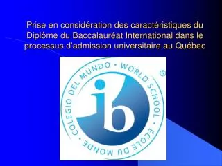 Le développement des programmes de l’IB au Québec
