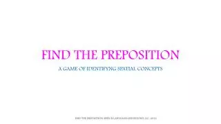 FIND THE PREPOSITION