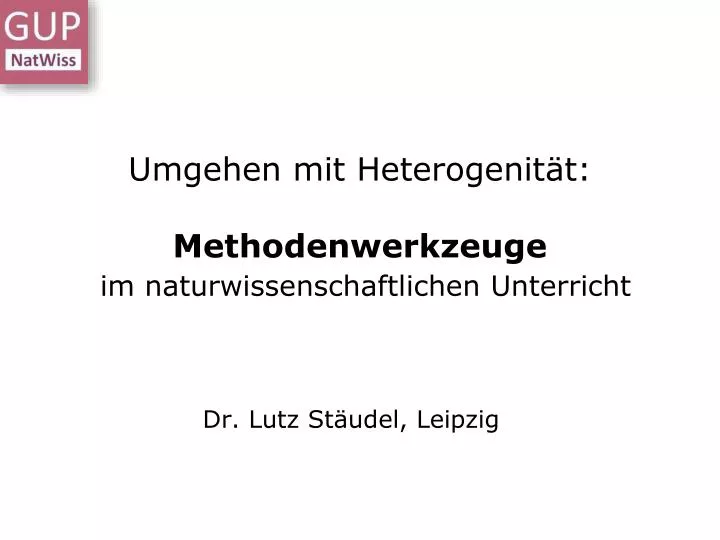 umgehen mit heterogenit t methodenwerkzeuge im naturwissenschaftlichen unterricht