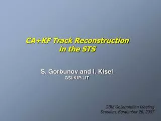 CA+KF Track Reconstruction in the STS