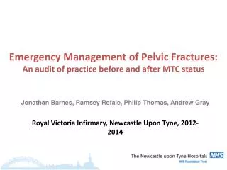 Emergency Management of Pelvic Fractures: An audit of practice before and after MTC status