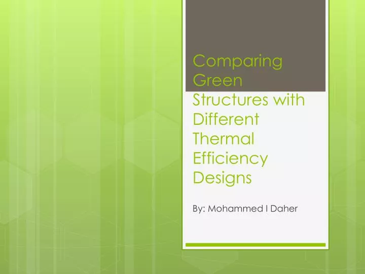 comparing green structures with different thermal efficiency designs