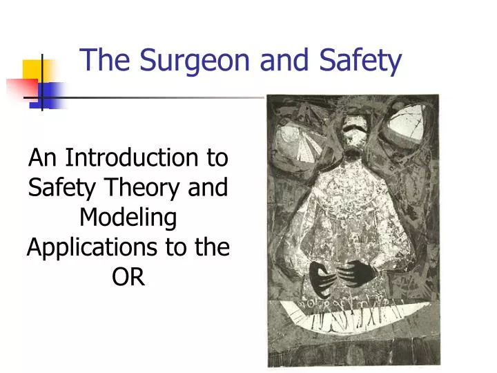 the surgeon and safety