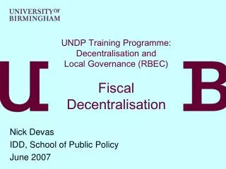 UNDP Training Programme: Decentralisation and Local Governance (RBEC) Fiscal Decentralisation